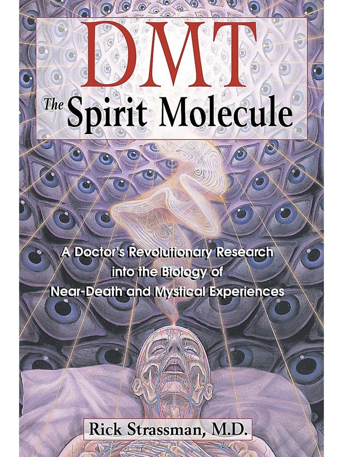 Book cover of 'DMT: The Spirit Molecule' by Rick Strassman, M.D.