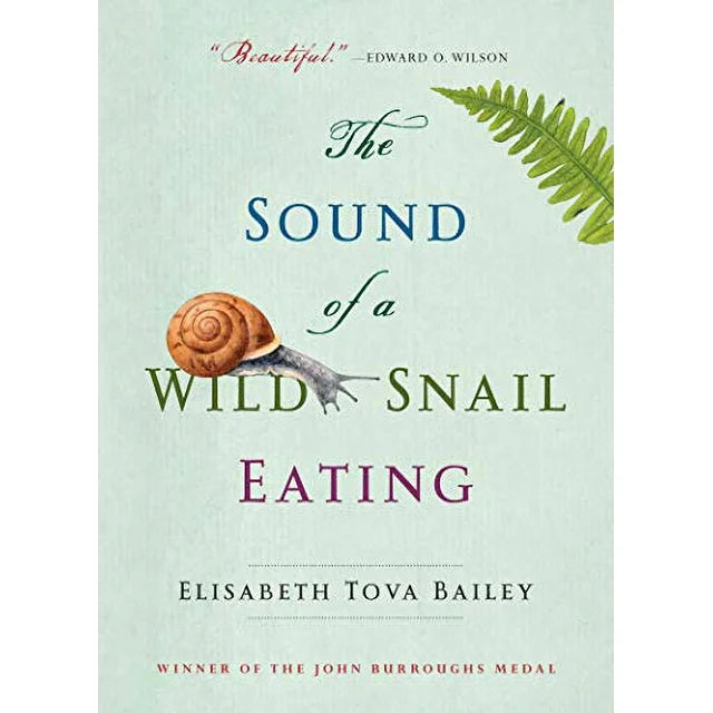 Book cover of 'The Sound of a Wild Snail Eating' by Elisabeth Tova Bailey featuring an image of a snail on a light background with leaves and the title text.