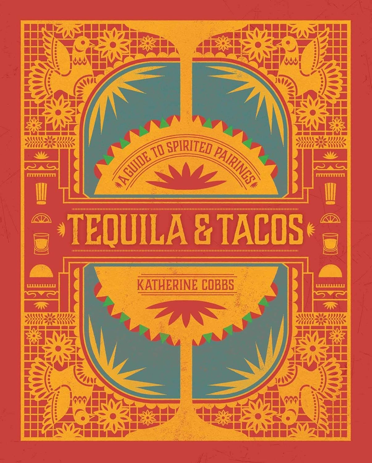 Book cover of 'Tequila & Tacos' with decorative elements on a red background