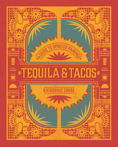 Book cover of 'Tequila & Tacos' with decorative elements on a red background