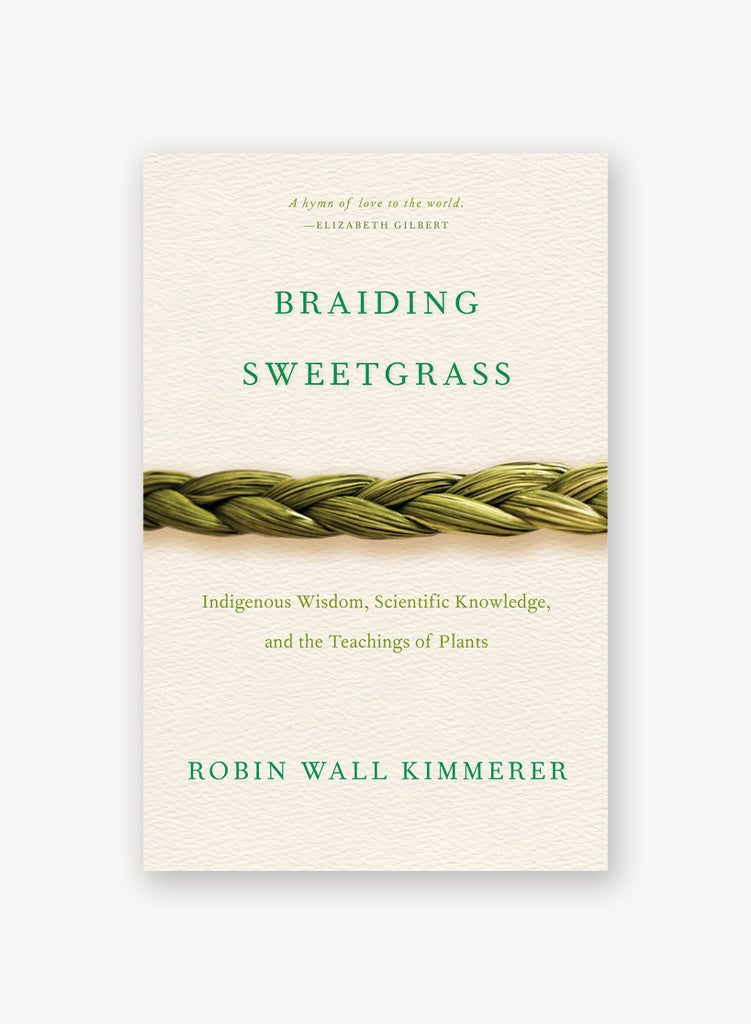Braiding Sweetgrass | Robin Wall Kimmerer