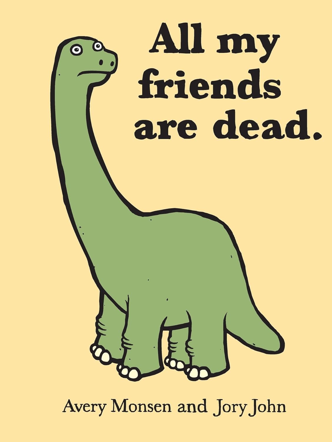 Cartoon dinosaur on a beige background with text 'All my friends are dead.'
